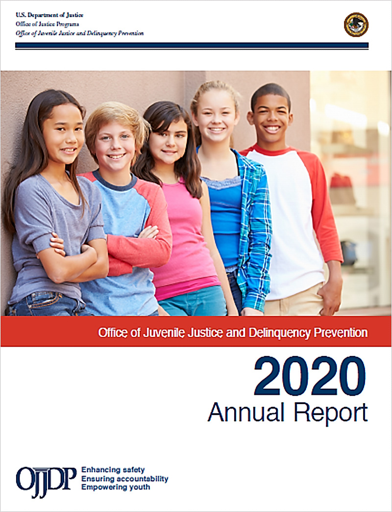 Thumbnail of Office of Juvenile Justice and Delinquency Prevention 2020 Annual Report 