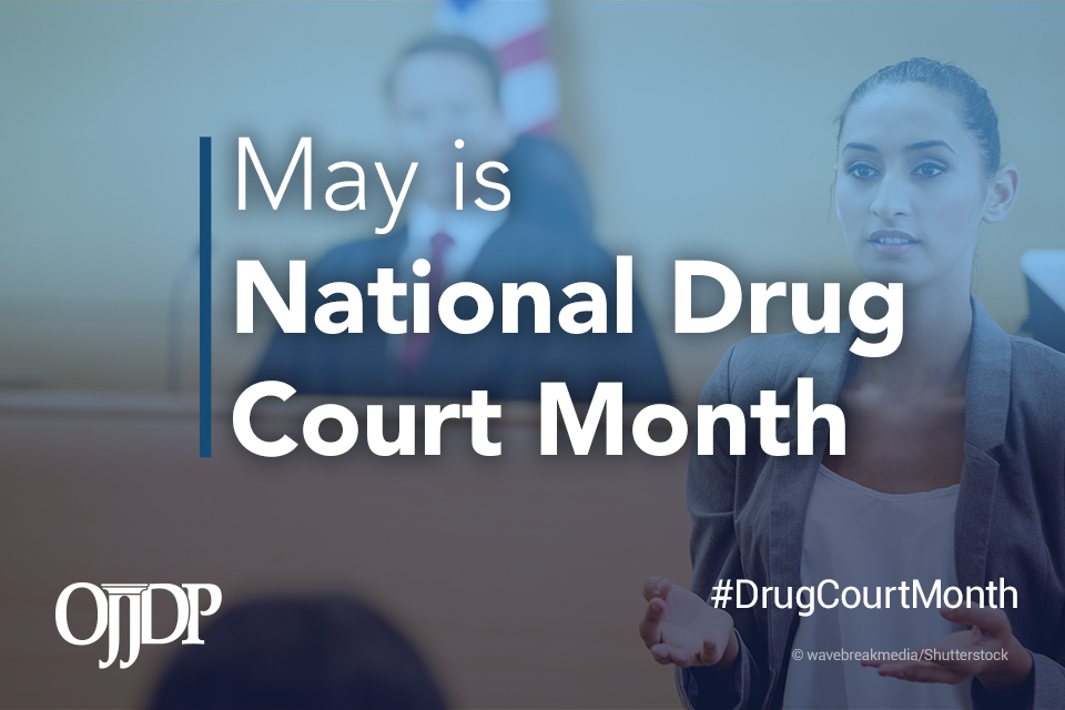2021 - May is National Drug Court Month 