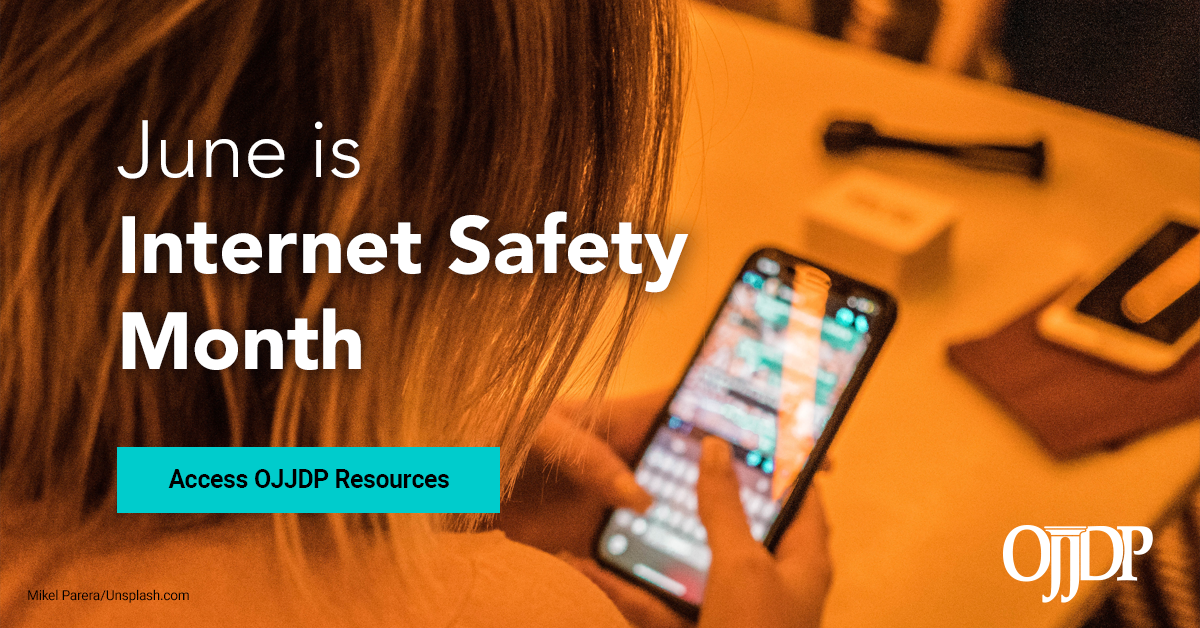 Safety Month Office of Juvenile Justice and Delinquency