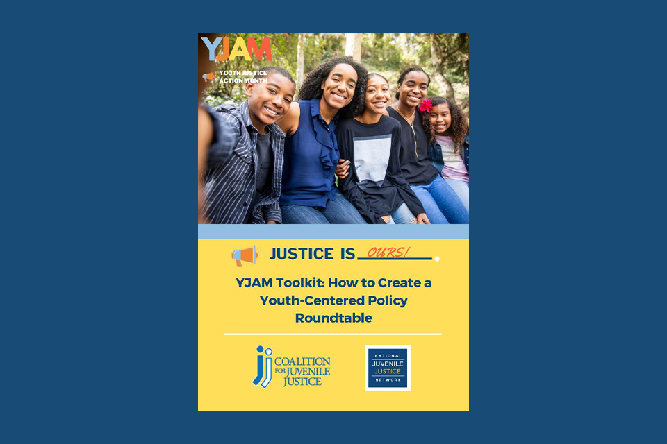 JUVJUST - Learn How to Host YJAM Roundtables to Help Youth Succeed