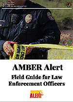 AMBER Alert field guide for law enforcement officers