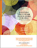 cover of Improving the Juvenile Justice System for Girls: Lessons From the States.