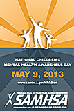 National Children’s Mental Health Awareness Day, May 9, 2013