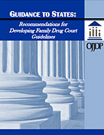 Guidance to States: Recommendations for Developing Family Drug Court Guidelines cover