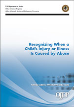 Cover of Recognizing When a Child’s Injury or Illness Is Caused by Abuse