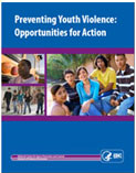 Preventing  Youth Violence: Opportunities for Action cover page