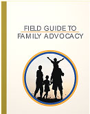 Cover of Field Guide to Family Advocacy