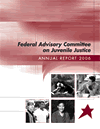 2005 Federal Advisory Committee on Juvenile Justice Annual Recommendations Report to the President and Congress of the United States cover
