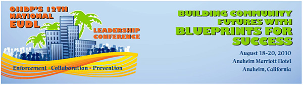 OJJDP's 12th Annual National Leadership Conference, Building Community Futures with Blueprints for Success