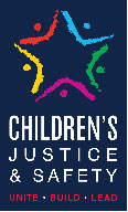 Children's Justice & Safety: Unite, Build, Lead