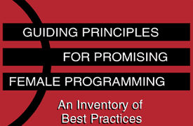 Guiding Principles for Promising Female Programming