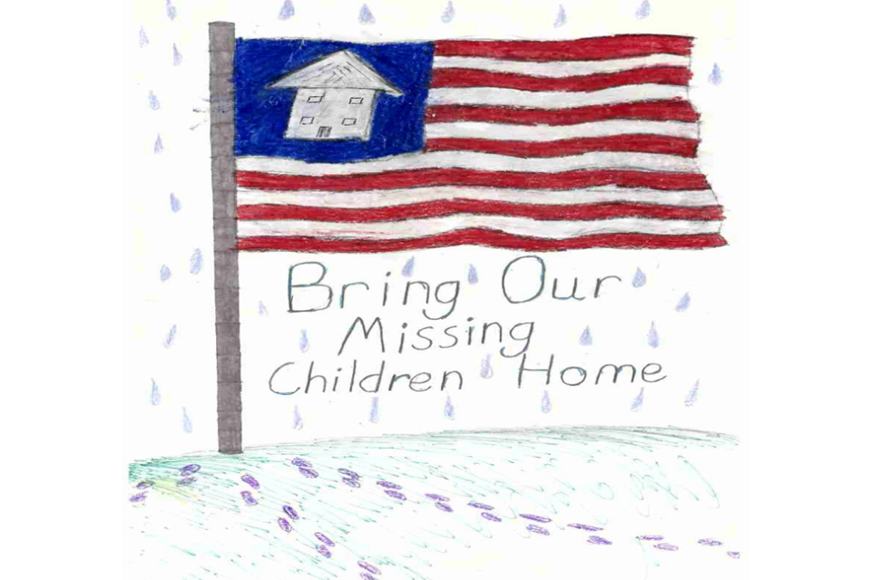 Poster has an american flag with a house as the stars and has rain drops that represent tears of parents of lost children. Includes the phrase "Bring Our Missing Children Home"