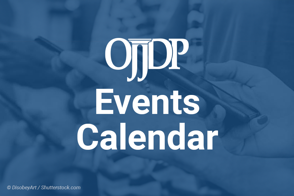 OJJDP Events Calendar 