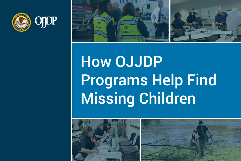 How OJJDP Programs Help Find Missing Children