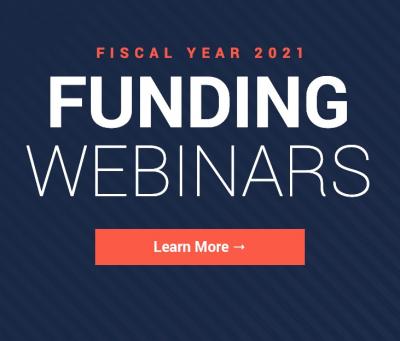 View FY 21 Funding Webinars on Events page 