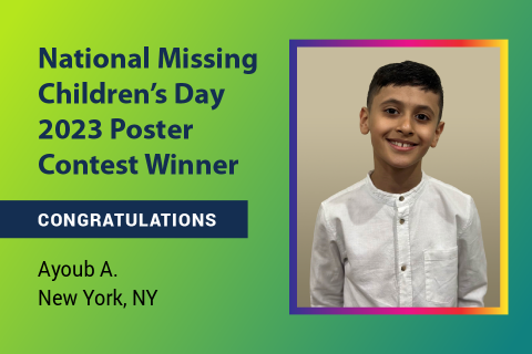 40th Annual National Missing Children's Day Ceremony - 2023 Poster Contest Winner 