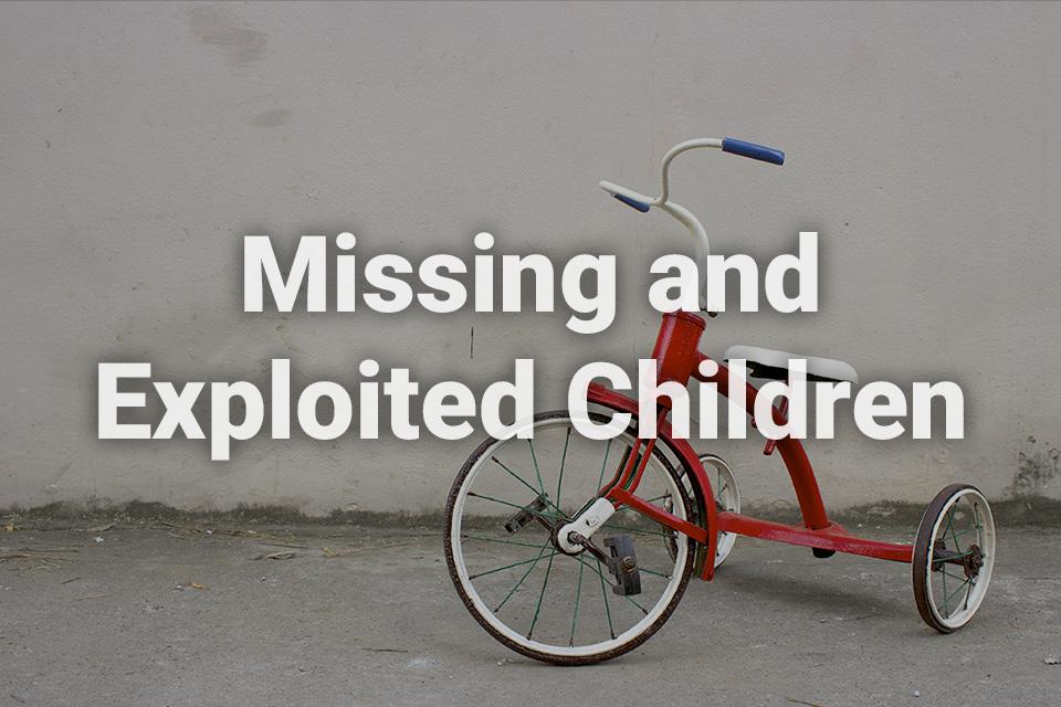 Missing and Exploited Children text written over a background image of an empty tricycle