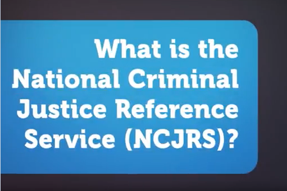 What is the National Criminal Justice Reference Service (NCJRS)