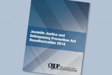 Juvenile Justice and Delinquency Prevention Act Reauthorization 2018 JJDP Act Reauthorization 960x640