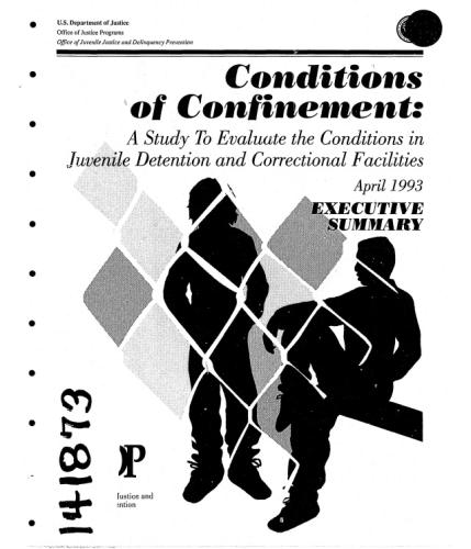 Slideshow - Conditions of Confinement: A Study to Evaluate the Conditions in Juvenile Detention and Correctional Facilities, Executive Summary - 1993