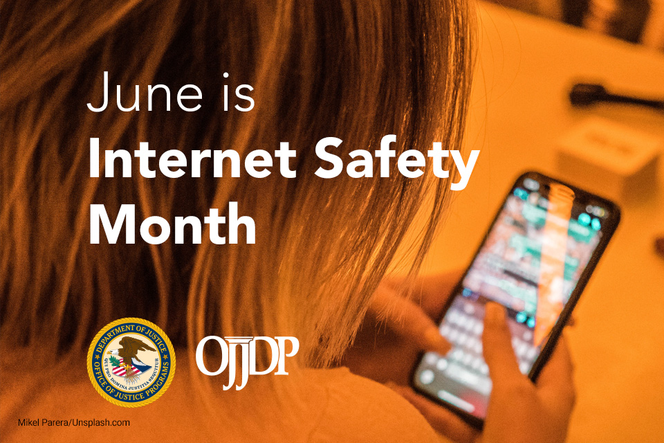 June is Internet Safety Month - OJJDP - card