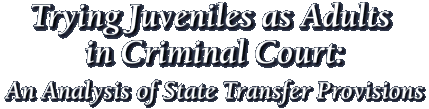 Trying Juveniles as Adults