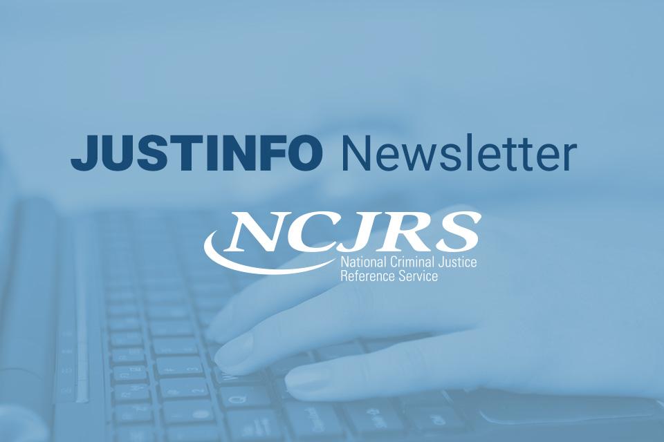 NCJRS JUSTINFO Newsletter