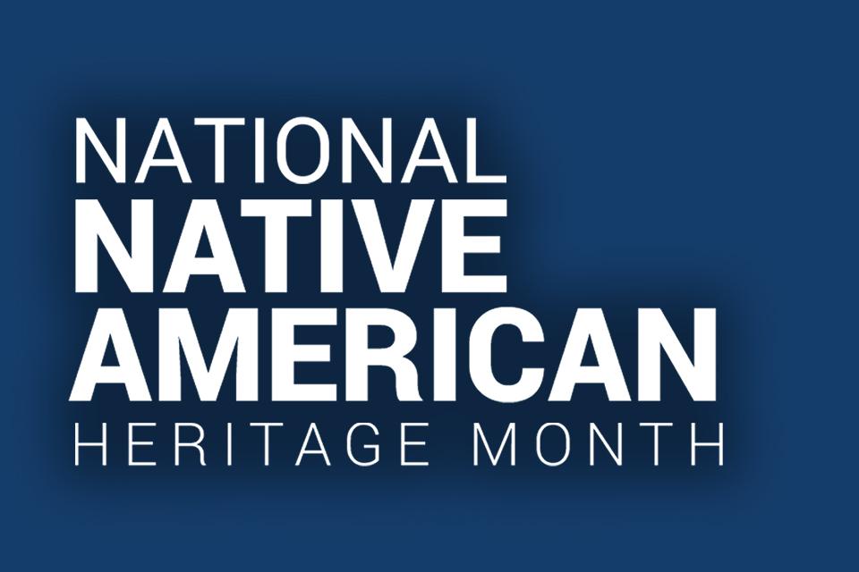 National Native American Heritage Month